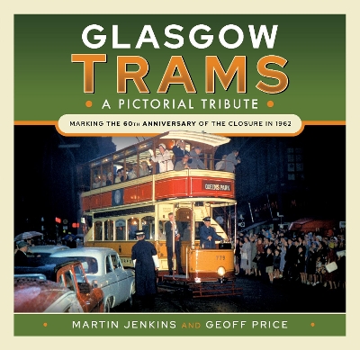 Glasgow Trams: A Pictorial Tribute book