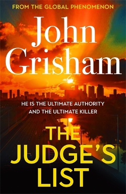 The Judge's List: John Grisham's latest breathtaking bestseller - the perfect Christmas present by John Grisham