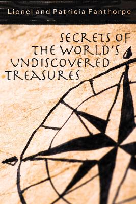 Secrets of the World's Undiscovered Treasures book