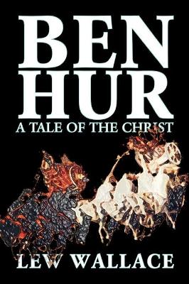 Ben-Hur by Lewis Wallace