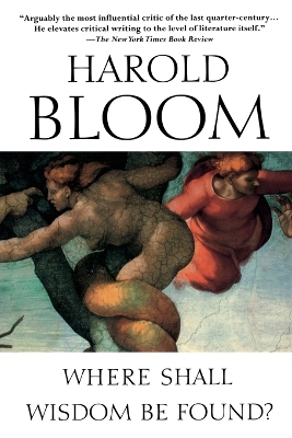Where Shall Wisdom Be Found? book