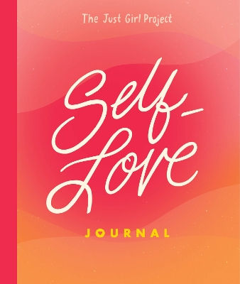 The Just Girl Project Self-Love Journal book