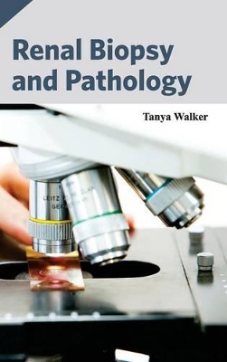 Renal Biopsy and Pathology book