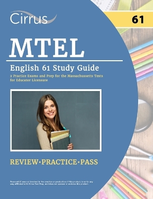 MTEL English 61 Study Guide: 2 Practice Exams and Prep for the Massachusetts Tests for Educator Licensure book