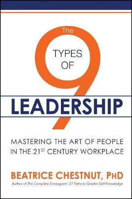 The 9 Types of Leadership by Beatrice Chestnut