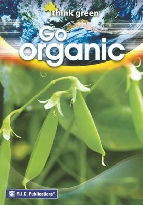 Think Green: Go Organic book