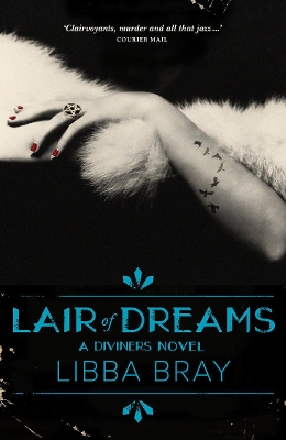 Lair of Dreams: the Diviners Book 2 book