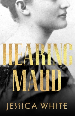 Hearing Maud: A Journey for a Voice book