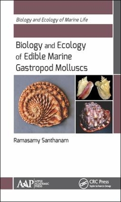 Biology and Ecology of Edible Marine Gastropod Molluscs by Ramasamy Santhanam