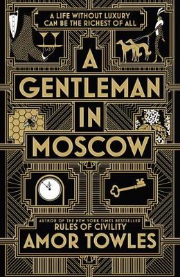 Gentleman in Moscow by Amor Towles