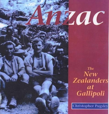 Anzac: The New Zealanders at Gallipoli book
