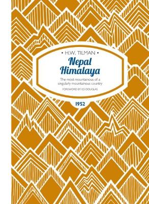 Nepal Himalaya: The Most Mountainous of a Singularly Mountainous Country book