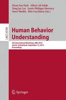 Human Behavior Understanding by Albert Ali Salah