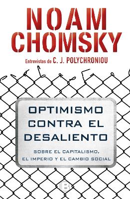 Optimismo Contra El Desaliento by Noam Chomsky