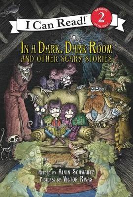 In A Dark, Dark Room And Other Scary Stories by Alvin Schwartz