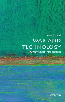 War and Technology: A Very Short Introduction book