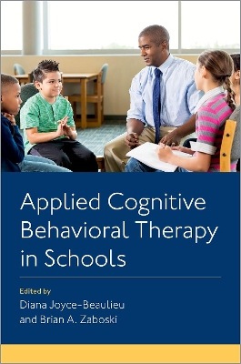 Applied Cognitive Behavioral Therapy in Schools book