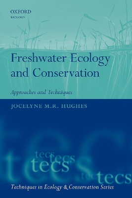 Freshwater Ecology and Conservation: Approaches and Techniques book