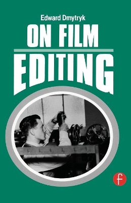 On Film Editing by Edward Dmytryk