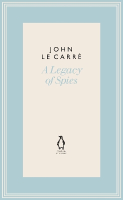 A A Legacy of Spies by John le Carré