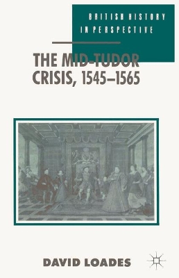 Mid-Tudor Crisis, 1545-1565 book