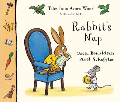 Tales From Acorn Wood: Rabbit's Nap by Julia Donaldson
