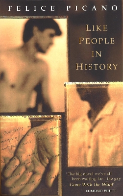 Like People In History by Felice Picano