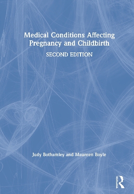 Medical Conditions Affecting Pregnancy and Childbirth book