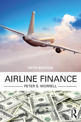 Airline Finance by Peter S. Morrell