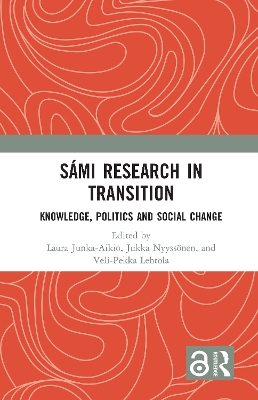 Sámi Research in Transition: Knowledge, Politics and Social Change book