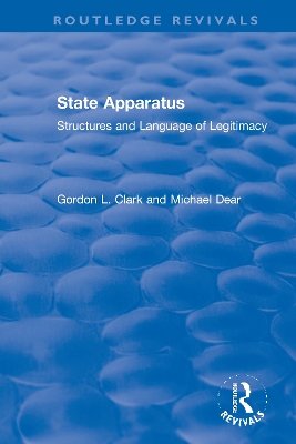 State Apparatus: Structures and Language of Legitimacy by Gordon L. Clark