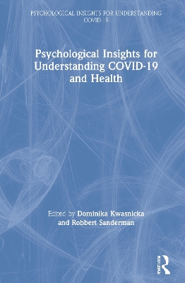 Psychological Insights for Understanding Covid-19 and Health book
