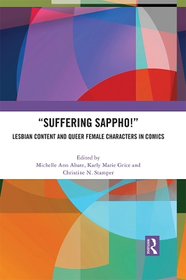 “Suffering Sappho!”: Lesbian Content and Queer Female Characters in Comics book