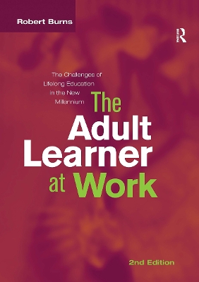 Adult Learner at Work: The challenges of lifelong education in the new millenium book