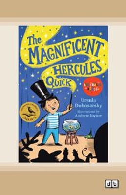 The Magnificent Hercules Quick: Australia Reads by Ursula Dubosarsky