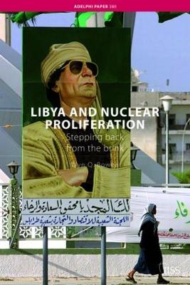 Libya and Nuclear Proliferation by Wyn Q. Bowen
