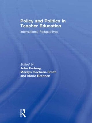 Policy and Politics in Teacher Education book