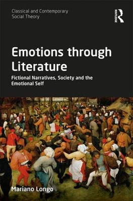 Emotions through Literature: Fictional Narratives, Society and the Emotional Self by Mariano Longo