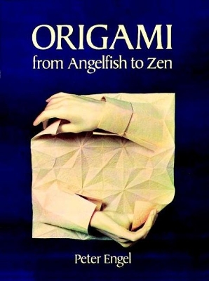 Origami from Angelfish to Zen book