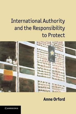 International Authority and the Responsibility to Protect book