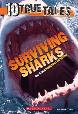 10 True Tales: Surviving Sharks book