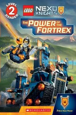 Power of the Fortrex (Scholastic Reader, Level 2: Lego Nexo Knights) book