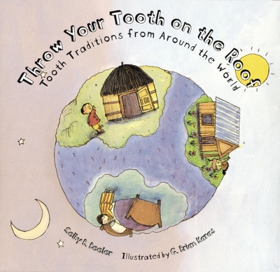 Throw Your Tooth on the Roof book