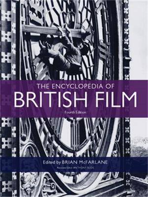 The Encyclopedia of British Film by Brian McFarlane