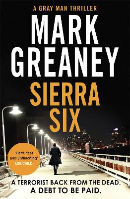 Sierra Six: The action-packed new Gray Man novel - now a major Netflix film book