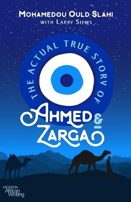 The Actual True Story of Ahmed and Zarga book