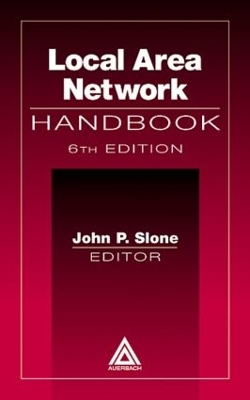 Local Area Network Handbook by John P. Slone