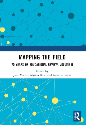Mapping the Field: 75 Years of Educational Review, Volume II book