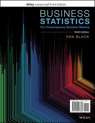 Business Statistics: For Contemporary Decision Making by Ken Black