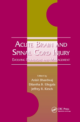 Acute Brain and Spinal Cord Injury: Evolving Paradigms and Management book